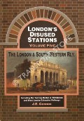 London's Disused Stations - The London & South Western Railway by CONNOR, J.E.
